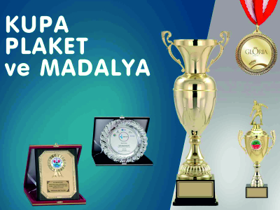 Kupa - Plaket - Madalya - Rozet